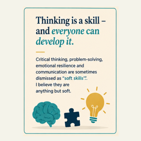 Thinking is a skill